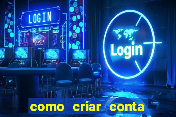 como criar conta nova em plataforma de jogos